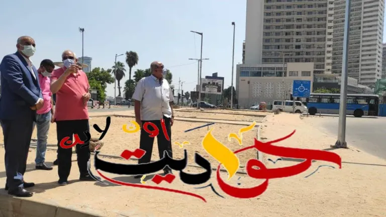 محافظة الجيزة يتفقد تطوير ميدان الجلاء وشوارع النيل والبحر الأعظم .. يعطى توجيهات هامة لرئيسا حى الدقى وجنوب